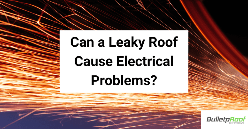 Can a Leaky Roof Cause Electrical Problems