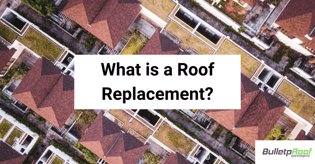 What is a Roof Replacement
