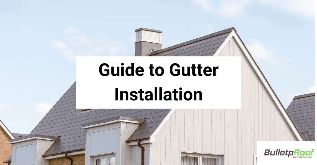 Guide to Gutter Installation